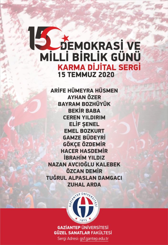 15 TEMMUZ DEMOKRASİ VE MİLLİ BİRLİK GÜNÜ KARMA DİJİTAL SERGİ