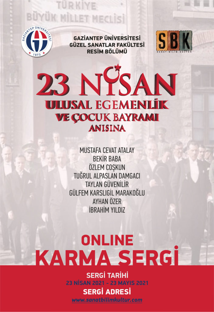 23 NİSAN ULUSAL EGEMENLİK VE ÇOCUK BAYRAMI ANISINA RESİM BÖLÜMÜ ÖĞRETİM ELEMANLARI SERGİSİ