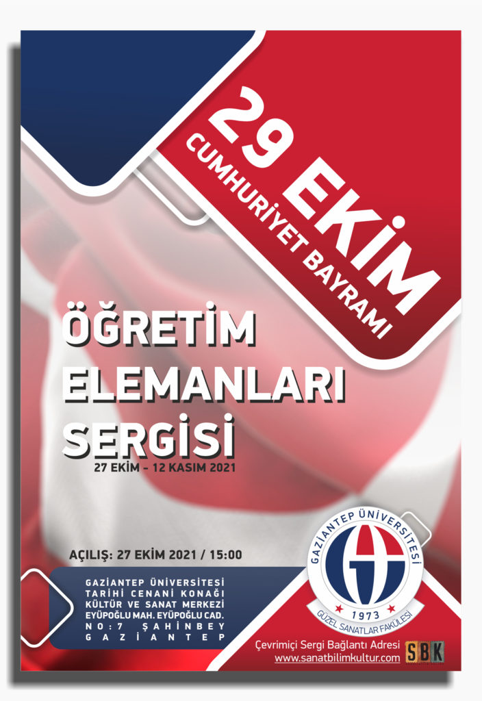 29 EKİM CUMHURİYET BAYRAMI ÖĞRETİM ELEMANLARI SERGİSİ