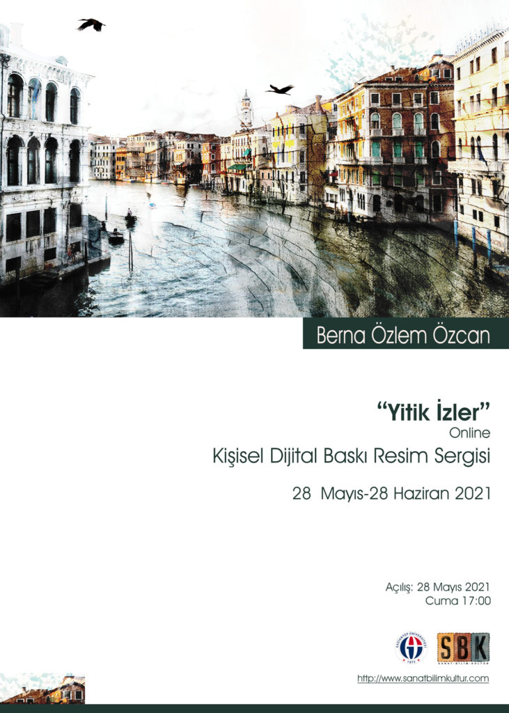 BERNA ÖZLEM ÖZCAN “YİTİK İZLER” KİŞİSEL DİJİTAL BASKI RESİM SERGİSİ