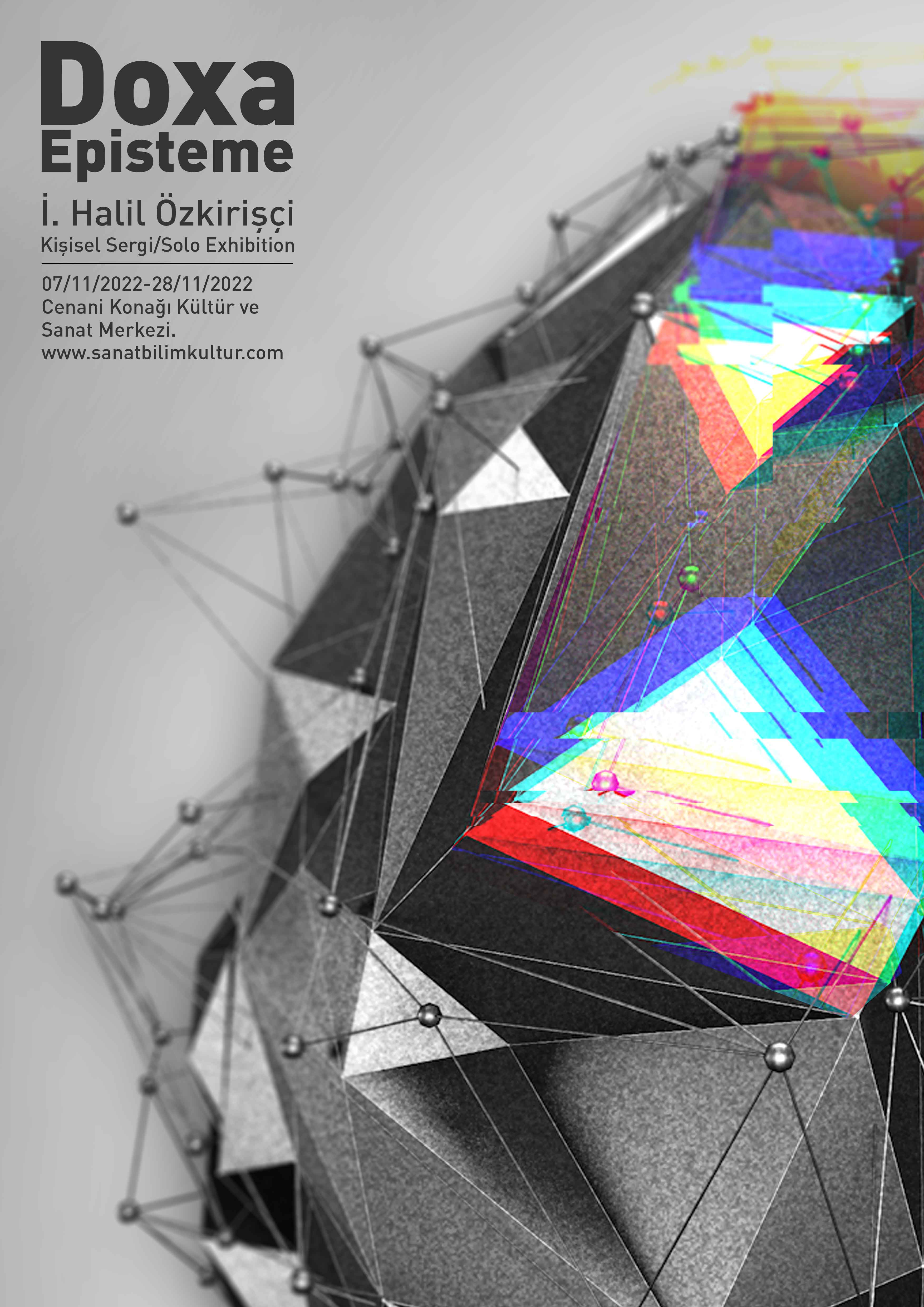 İBRAHİM HALİL ÖZKİRİŞÇİ “DOXA EPİSTEME” KİŞİSEL SERGİ