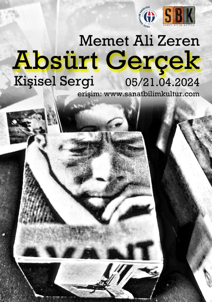 MEMET ALİ ZEREN “ABSÜRT GERÇEK” KİŞİSEL SERGİ