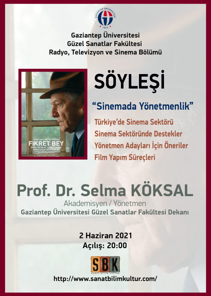 PROF. DR. SELMA KÖKSAL “SİNEMADA YÖNETMENLİK” TEMALI SÖYLEŞİ